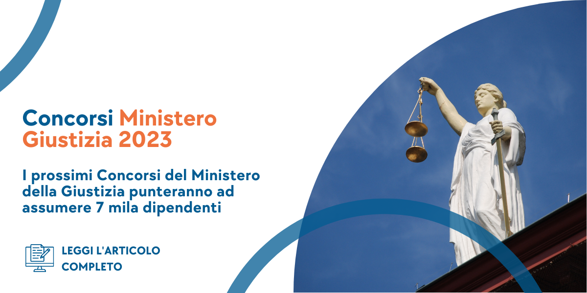 Featured image for “Concorsi Ministero Giustizia 2023: posti per diplomati e laureati”