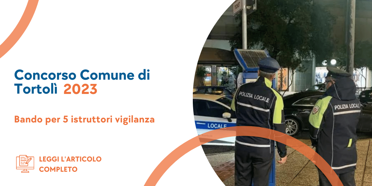 Concorso Istruttori Vigilanza Tortolì 2023