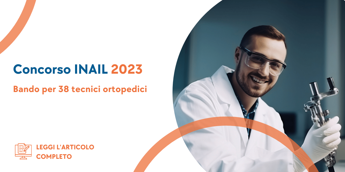 Concorso Tecnici Ortopedici INAIL 2023