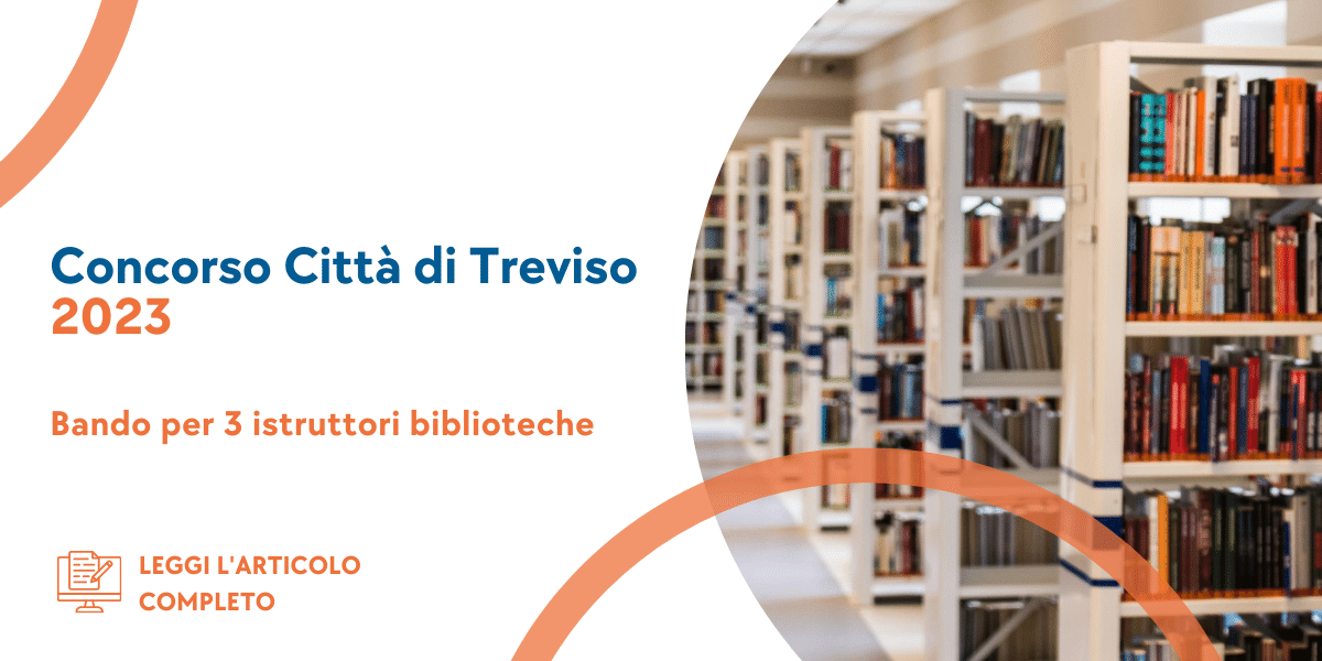 Concorso Istruttori Biblioteche Treviso 2023