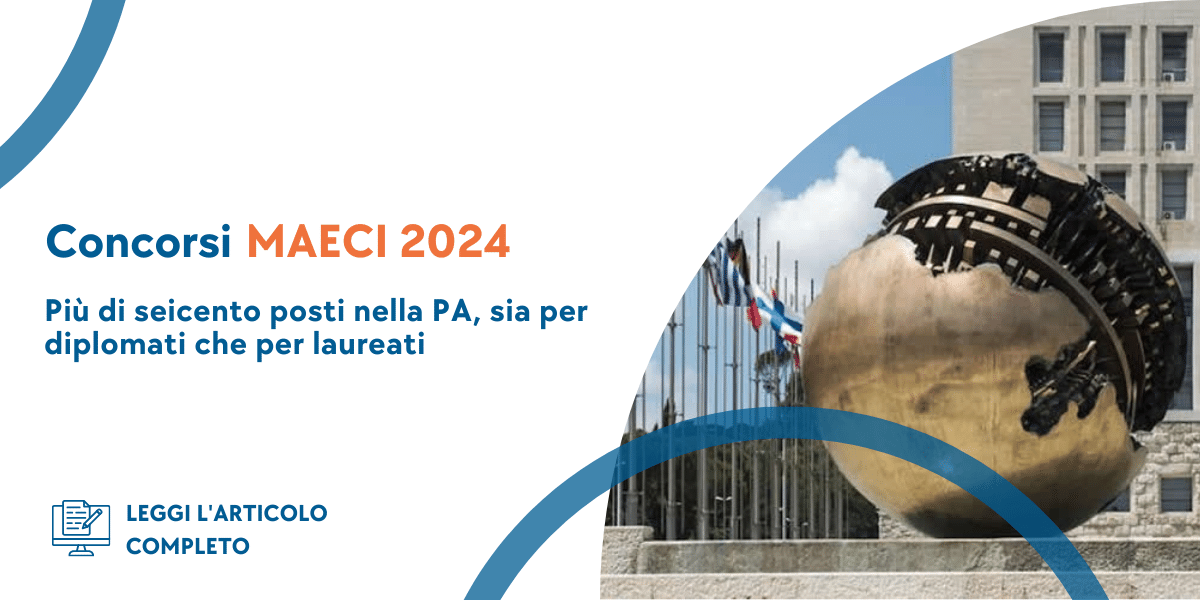 Concorsi MAECI 2024: più di 800 posti