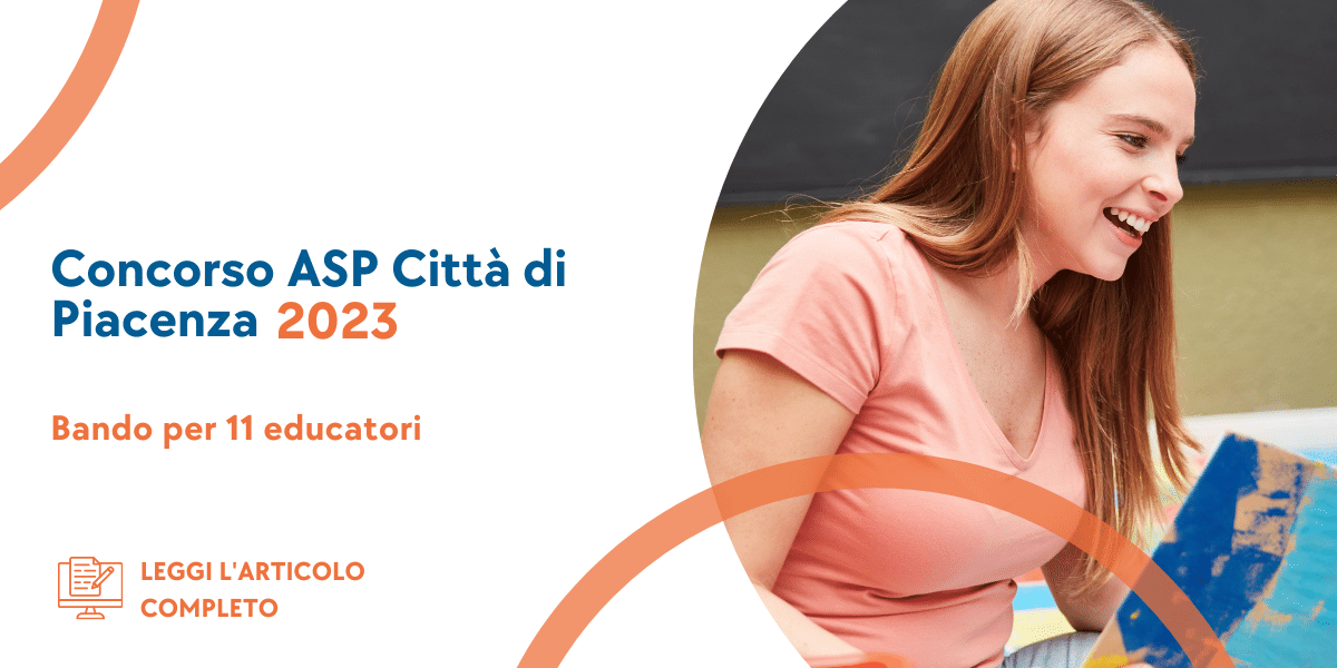 Concorso Educatori ASP Città di Piacenza 2023