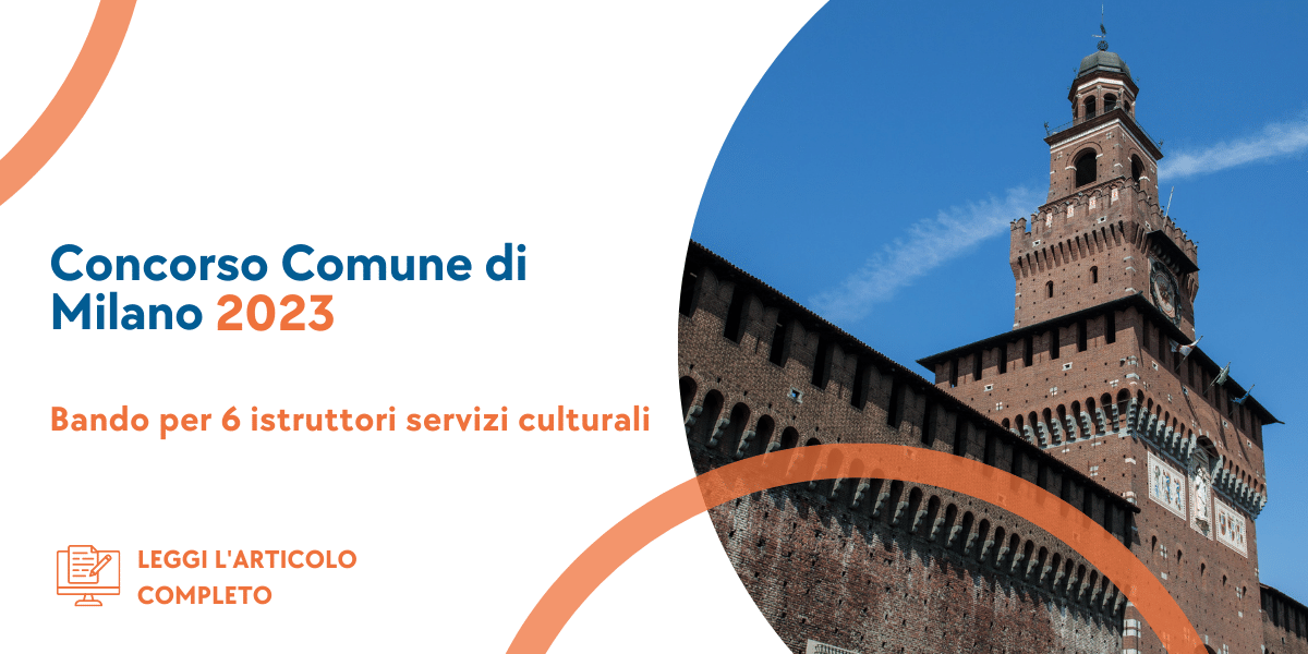 Concorso Istruttori Servizi Culturali Comune di Milano 2023