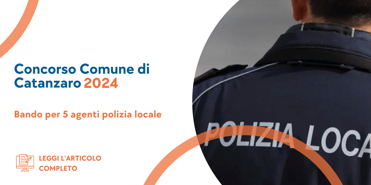 Concorso Agenti Polizia Locale Catanzaro 2024