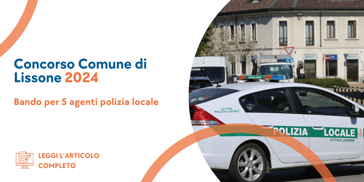 Concorso Agenti Polizia Locale Lissone 2024