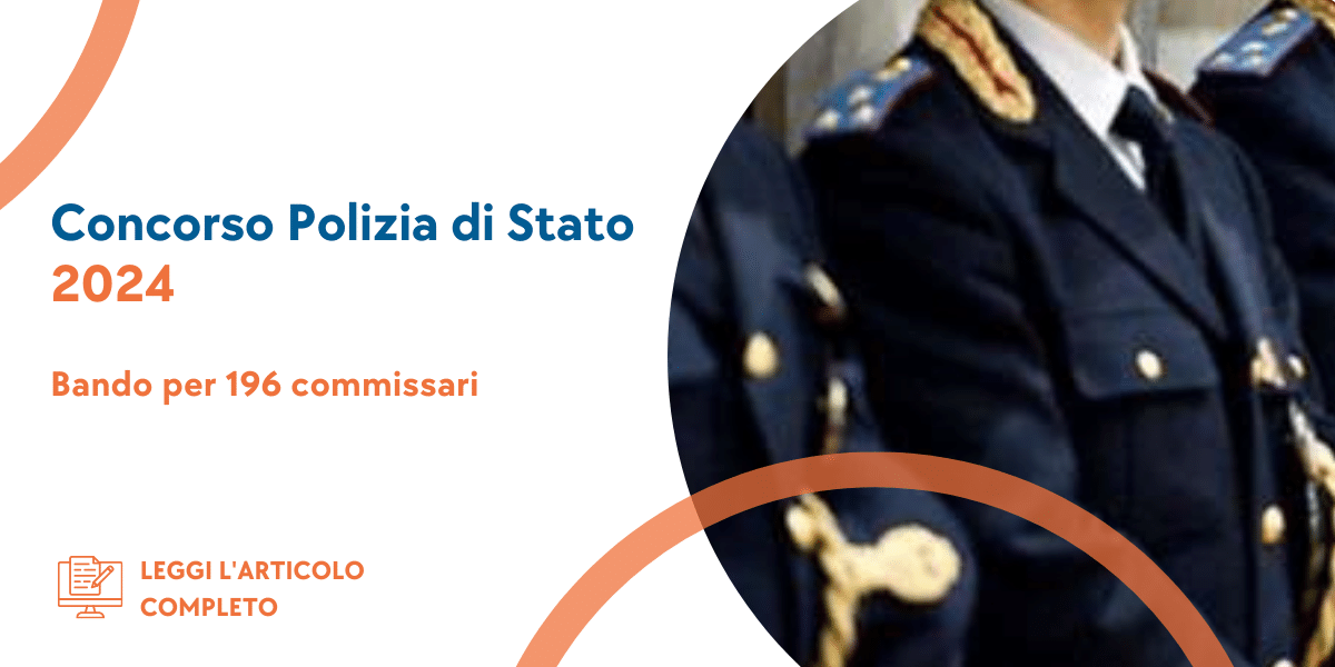 Concorso Commissari Polizia di Stato 2024