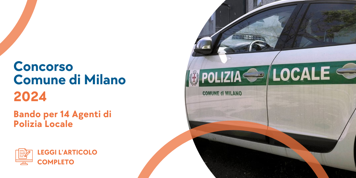 Concorso Agenti Polizia Locale Milano 2024