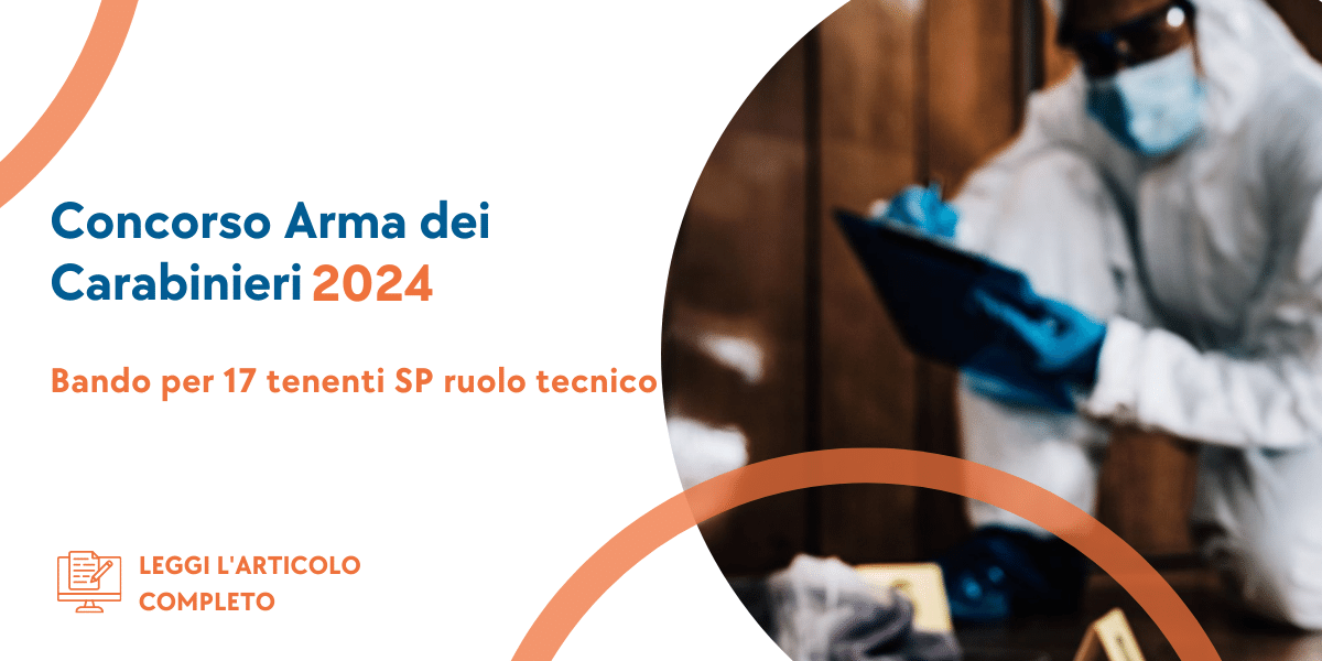 Concorso Tenenti SP ruolo tecnico Carabinieri 2024