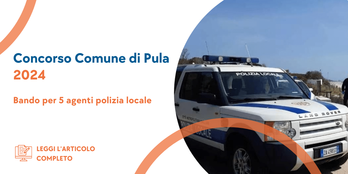 Concorso Agenti Polizia Locale Comune di Pula 2024