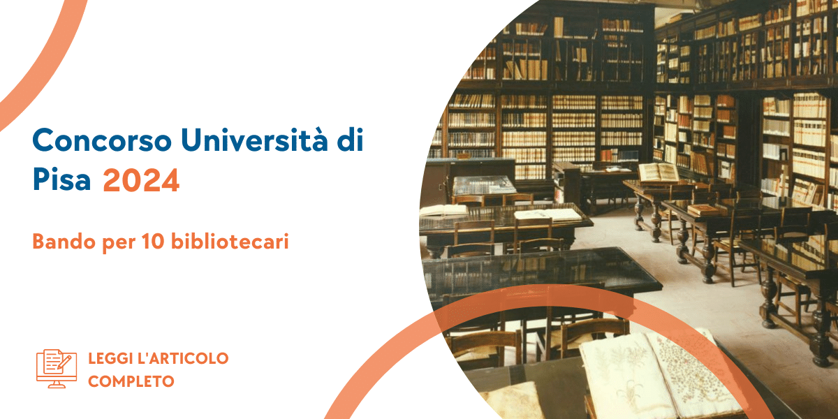 Concorso Bibliotecari Università di Pisa 2024