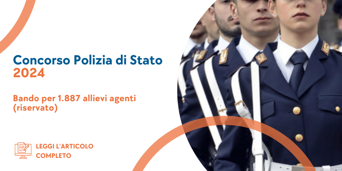 Concorso Allievi Agenti Polizia di Stato 2024 (riservato)